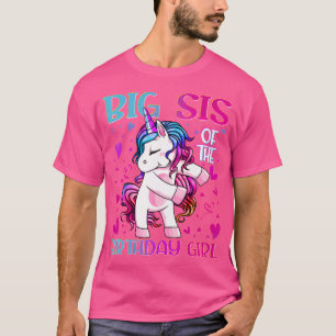 Big Sis Of The Birthday Girl Flossing Unicorn Big T-Shirt