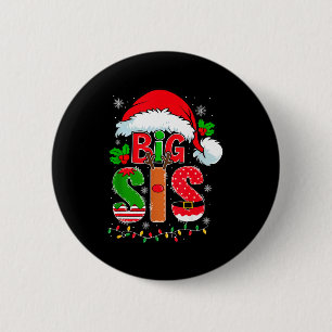 Big Sis Santa Hat New Big Sister Announcement Xmas 6 Cm Round Badge