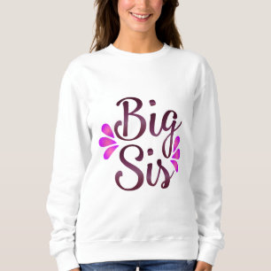 Big Sis Sweatshirt