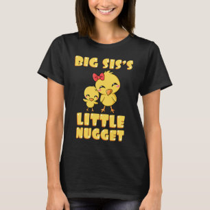 Big Sis's Little Nugget Chicken Lover Sibling Nugg T-Shirt