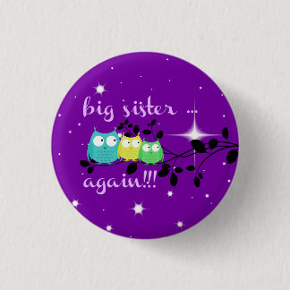 Big Sister ... AGAIN!!! button! 3 Cm Round Badge