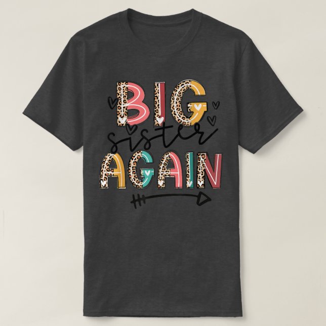 Big Sister Again Leopard Sister Day Cute For Girl  T-Shirt (Design Front)