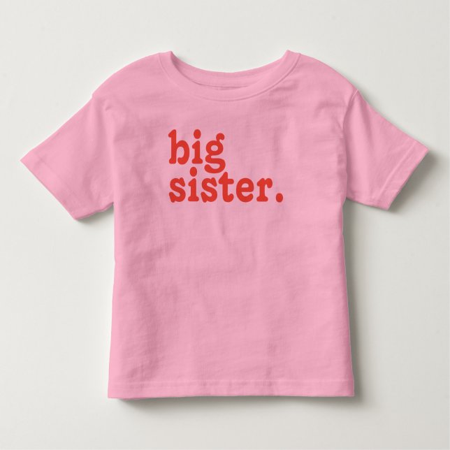 Big Sister Announcement,Promoted to big sister Toddler T-Shirt (Front)