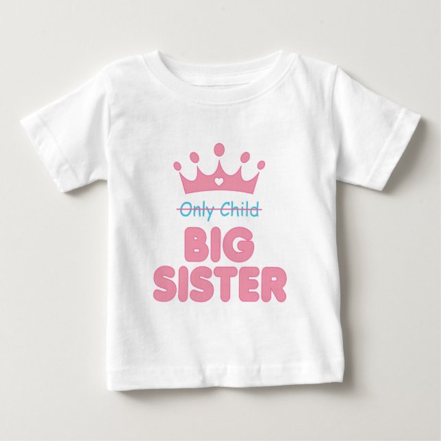 Big Sister Baby T-Shirt (Front)