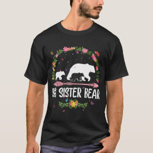 Big Sister Bear Flower Matching Family Bear Mother T-Shirt