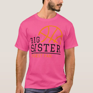 Big Sister Biggest Fan Basketball Basketball Siste T-Shirt