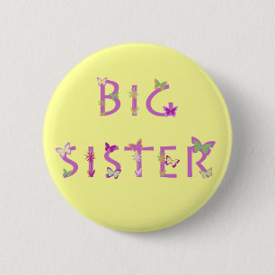 Big Sister, butterflies & flowers 6 Cm Round Badge
