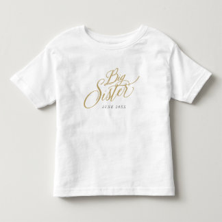 Big Sister Custom Due Date Announcement Toddler T-Shirt