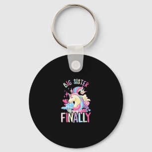 Big Sister Finally Unicorn Sibling Newborn For Gir Key Ring