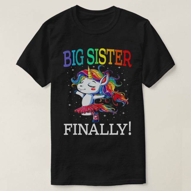 Big Sister Finally Unicorn Unicorn  for Girl  T-Shirt (Design Front)