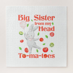 Big Sister - from Head to My Tomatoes Pun Jigsaw Puzzle