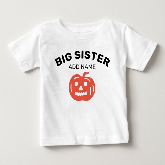 Big Sister Happy Halloween Pumpkin Personalised Baby T-Shirt (Front)