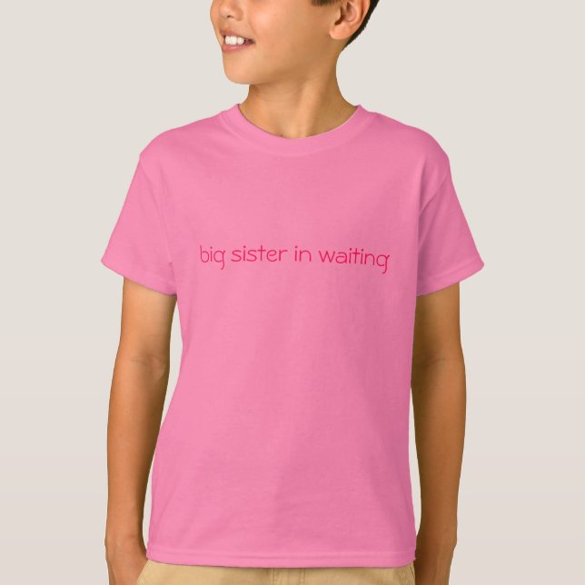 big sister in waiting T-Shirt (Front)