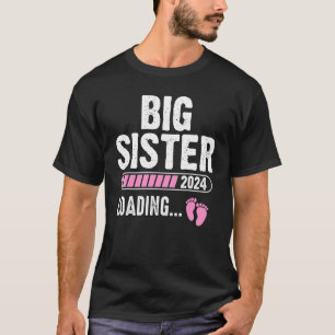 Big Sister Loading 2024 Baby Announcement Promoted T-Shirt
