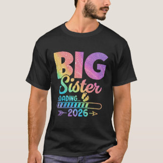 Big Sister Loading 2026 Promoted To Big Sister T-Shirt