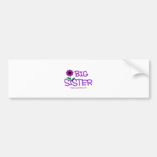 BIG SISTER - LOVE TO BE ME BUMPER STICKER
