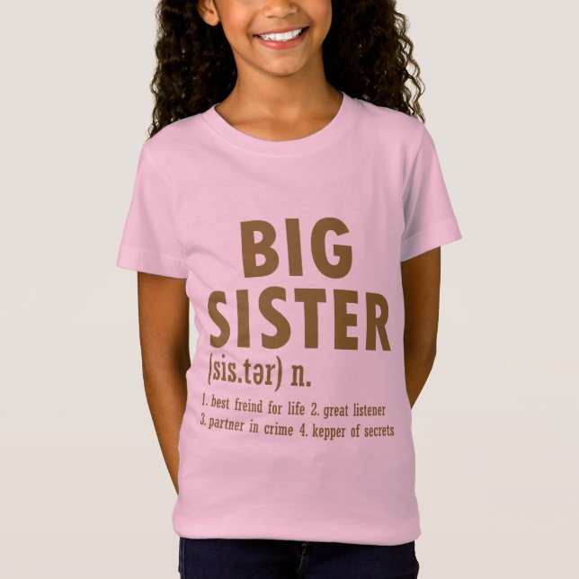 Big Sister Meaning Big Sister Little Sister Pregna T-Shirt (Front)