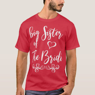 Big Sister of Bride & Groom Wedding Matching T-Shirt