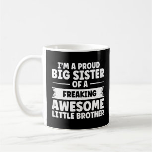 Big Sister Of Little Brother Big Sister  Coffee Mug