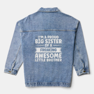 Big Sister Of Little Brother Big Sister  Denim Jacket