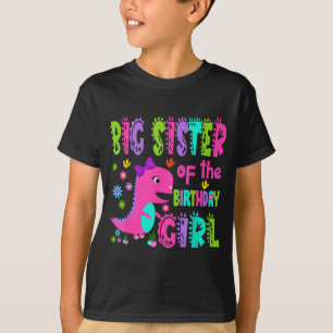 Big sister of the birthday girl saurus rex T-Shirt