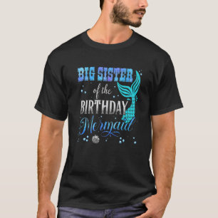 Big Sister Of The Birthday Mermaid Themed Matching T-Shirt