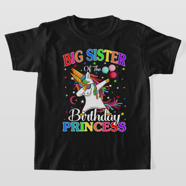 Big Sister Of The Birthday Princess Unicorn T-Shirt (Laydown)