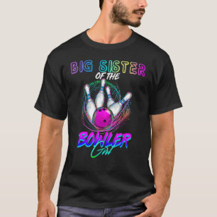 Big Sister Of The Bowler Girl Matching Family Bowl T-Shirt