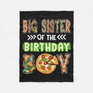 Big sister of the boy birthday boy pizza lover fleece blanket
