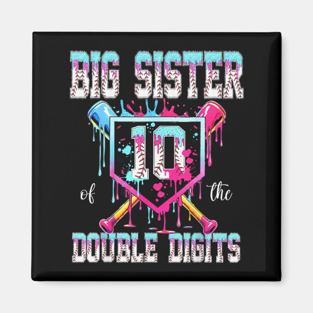 Big Sister of The Double Digits 10th Birthday Boy Magnet (Front)