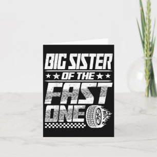 Big Sister Of The Fast One First Birthday Racing C Card