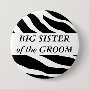 Big Sister Of The Groom Zebra Wedding Button