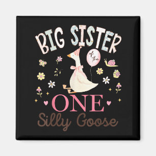 Big Sister of The One Silly Goose 1st Birthday Magnet