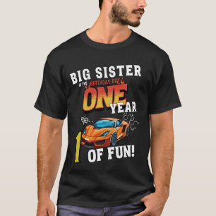 Big Sister Of The One Year Old Birthday Boy Racing T-Shirt