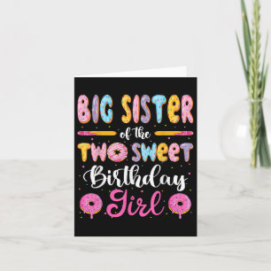 Big Sister Of The Two Sweet Birthday Girl Doughnut Card