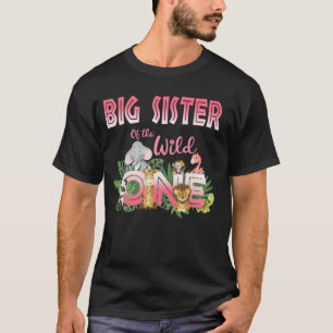Big Sister of the Wild One Zoo Birthday Safari Jun T-Shirt