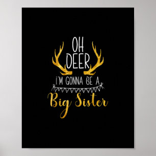 Big Sister Oh Deer Baby Announcement Cute Style Poster