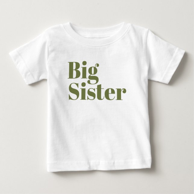 Big Sister | Olive Matching Sibling Family Baby T-Shirt (Front)