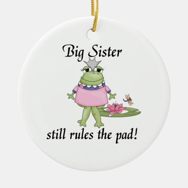 Big Sister Rules the Pad Gifts Ceramic Tree Decoration (Front)