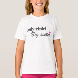 Big Sister Shirt, Cute Kids Tee, Only Child Big  T-Shirt