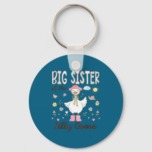 Big Sister Silly Goose First Key Ring