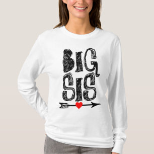BIG SISTER SIS T-Shirts