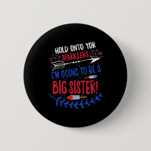 Big Sister Sparkler 4th Of July Pregnancy Announce 6 Cm Round Badge