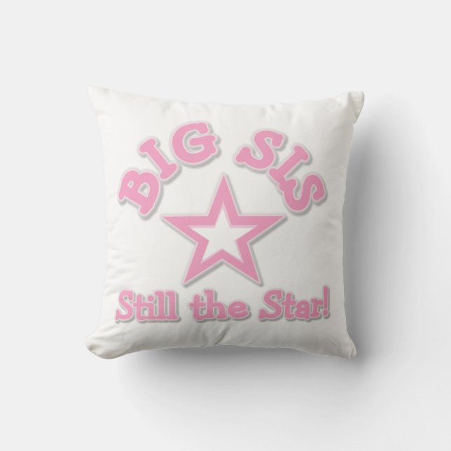 Big Sister Still the Star Gifts Cushion (Front)