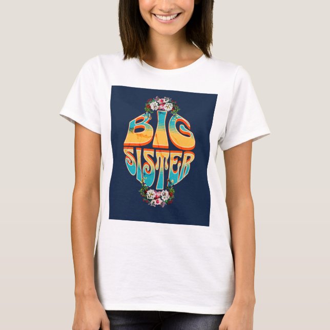 BIG SISTER T-SHIRT (Front)
