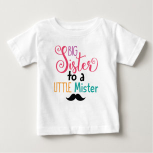 Big Sister To A Little Mister Shirt