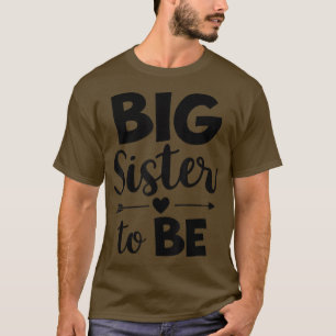Big Sister To Be 2023 Pregnancy Announcement Sibli T-Shirt