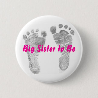 Big Sister to Be 6 Cm Round Badge