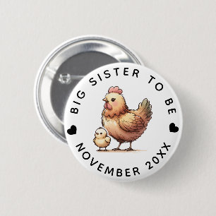 BIG SISTER TO BE 6 CM ROUND BADGE