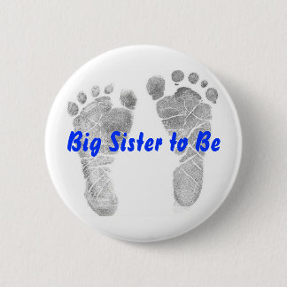 Big Sister to Be 6 Cm Round Badge